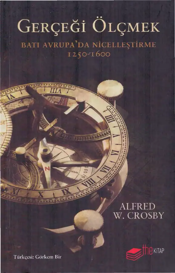 Gerçeği Ölçmek — Alfred W. Crosby