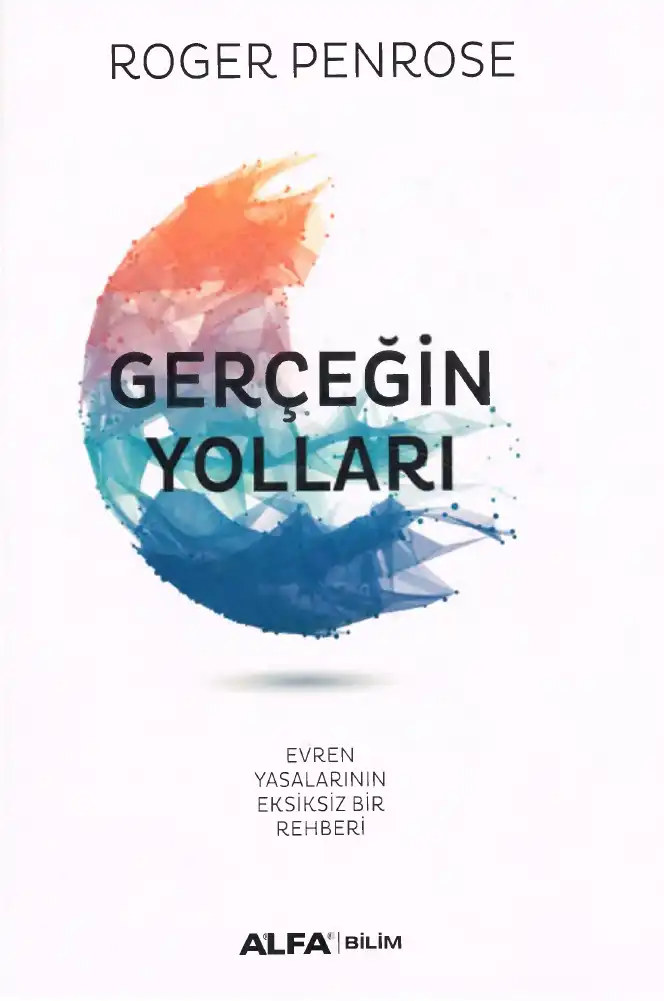 Gerçeğin Yolları — Roger Penrose