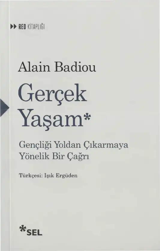 Gerçek Yaşam* — Alain Badiou