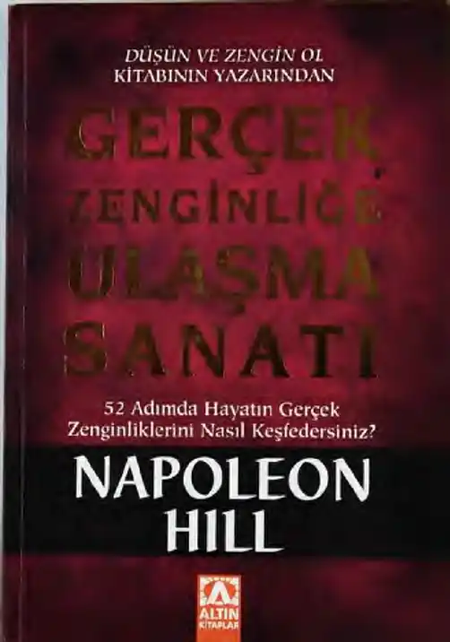 Gerçek Zenginliğe Ulaşma Sanatı — Napoleon Hill