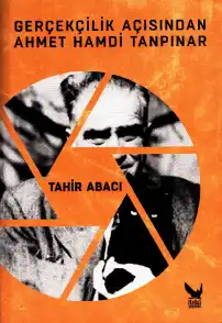 Gerçekçilik Açısından Ahmet Hamdi Tanpınar — Tahir Abacı