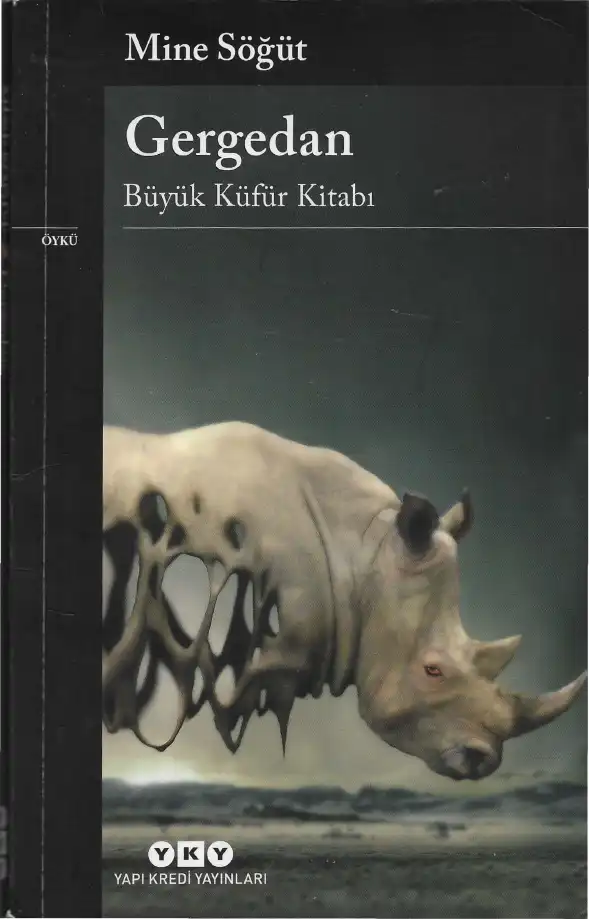 Gergedan Büyük Küfür Kitabı — Mine Söğüt