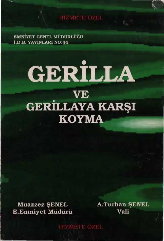 Gerilla ve Gerillaya Karşı Koyma — Muazzez Şenel ve A. Turhan Şenel