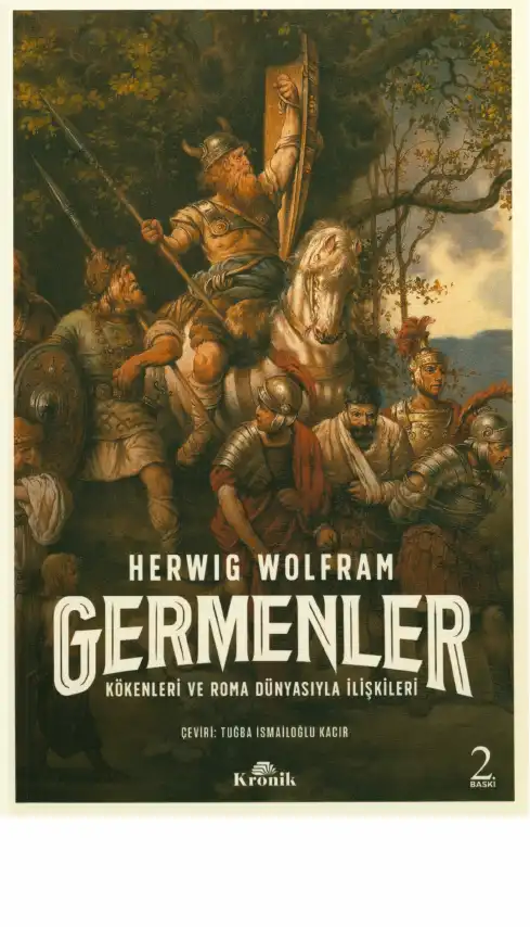 Germenler: Kökenleri ve Roma Dünyasıyla İlişkileri — Herwig Wolfram