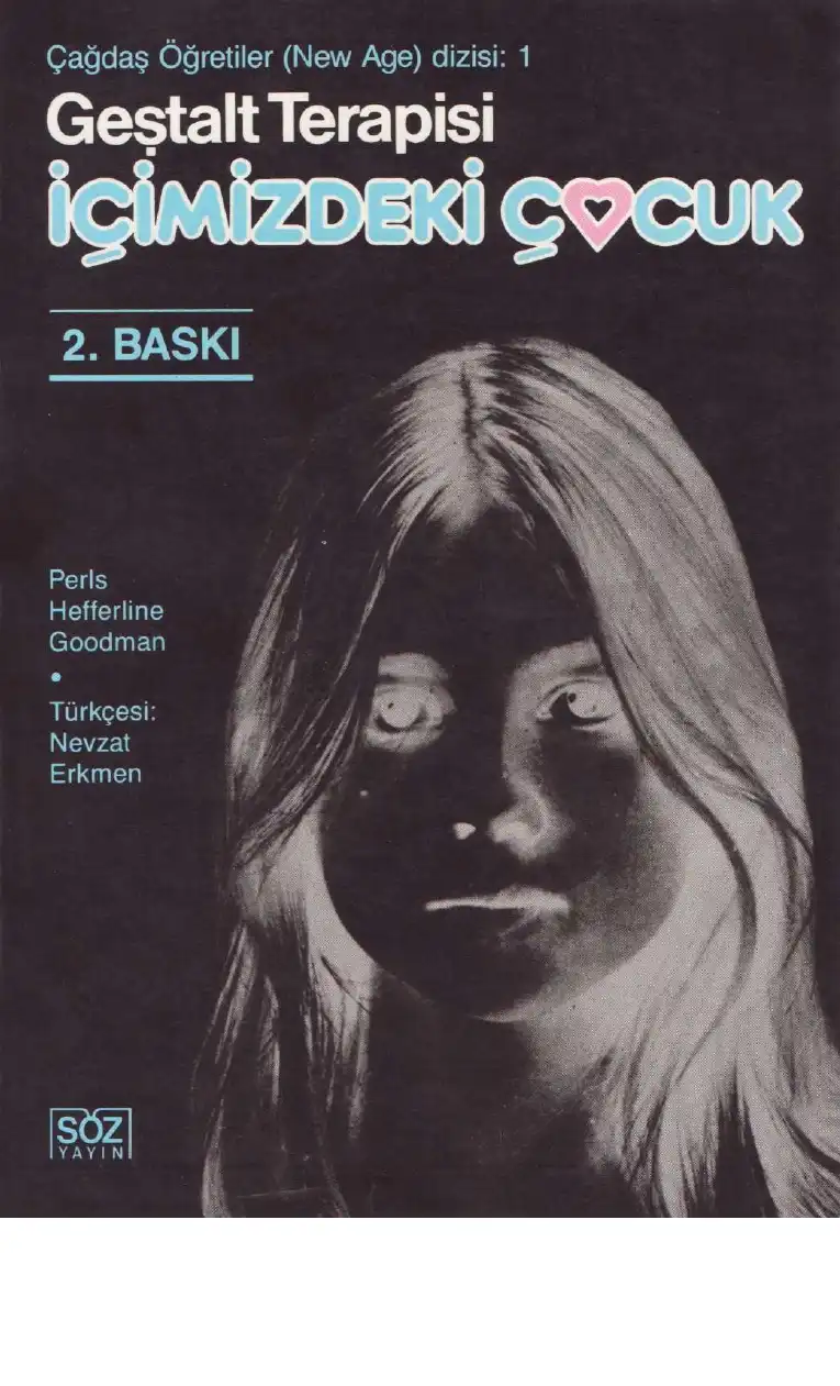 Geştalt Terapisi: İçimizdeki Çocuk (Özün Harekete Geçirilmesi) — Frederick S. Perls
