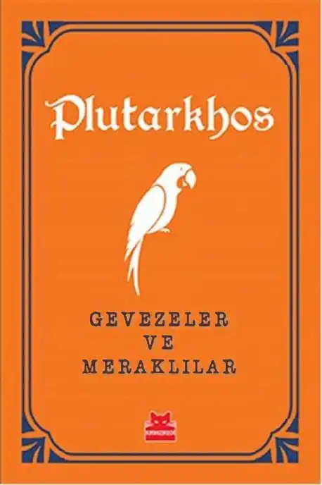 Gevezeler ve Meraklılar — Plutarkhos