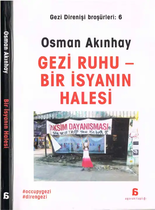 Gezi Ruhu: Bir İsyanın Halesi — Osman Akınhay