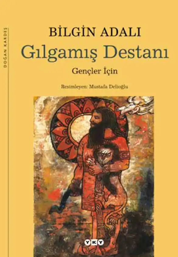 Gılgamış Destanı — Bilgin Adalı
