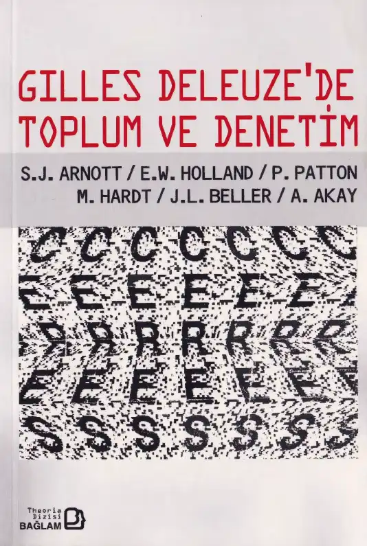 Gilles Deleuze'de Toplum ve Denetim — Ali Akay