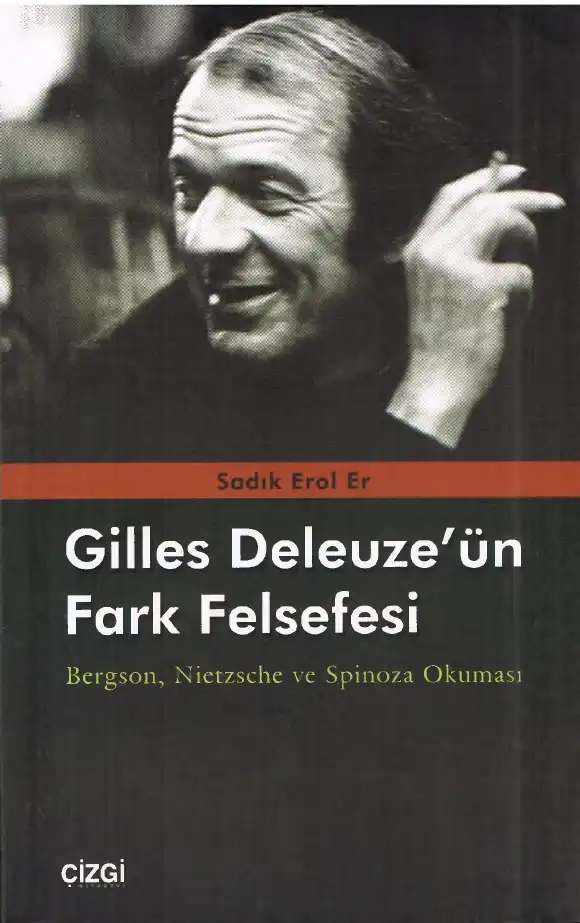 Gilles Deleuze'ün Fark Felsefesi — Sadık Erol