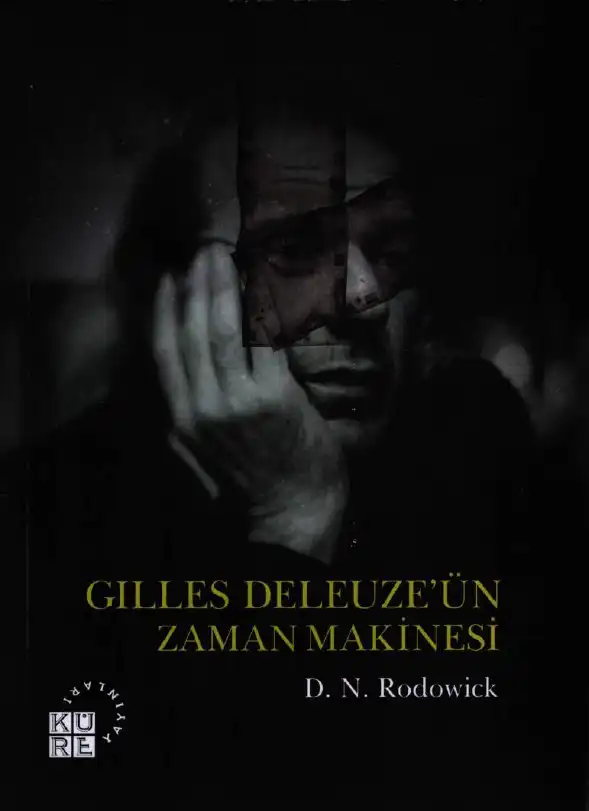 Gilles Deleuze'ün Zaman Makinesi — D. N. Rodowick
