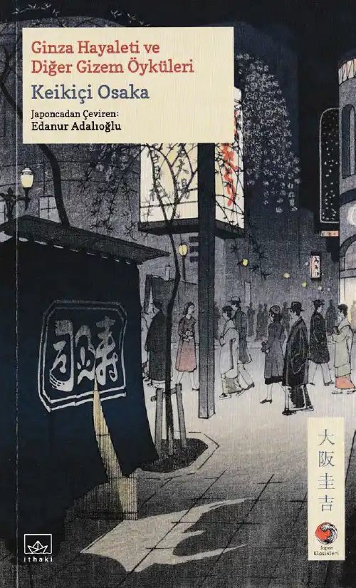 Ginza Hayaleti ve Diğer Gizem Öyküleri — Keikiçi Osaka