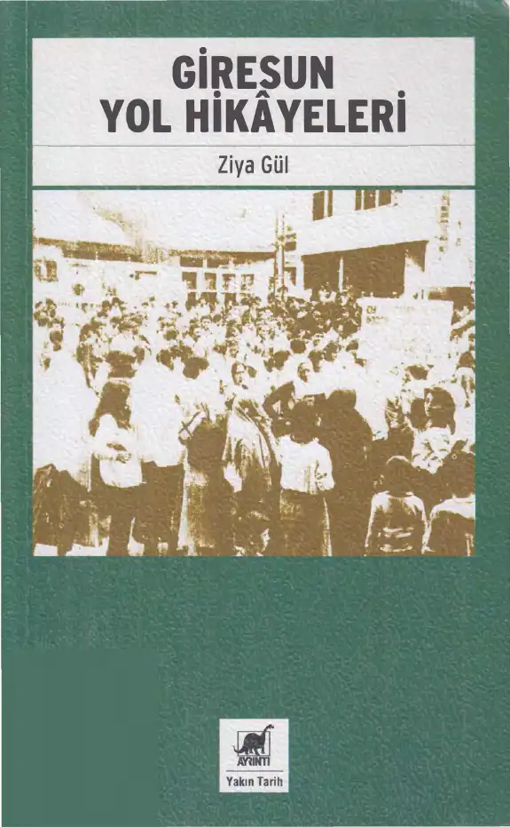 Giresun Yol Hikayeleri — Ziya Gül