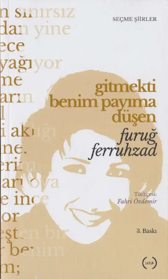 Gitmekti Benim Payıma Düşen Islık — Furuğ Ferruhzad