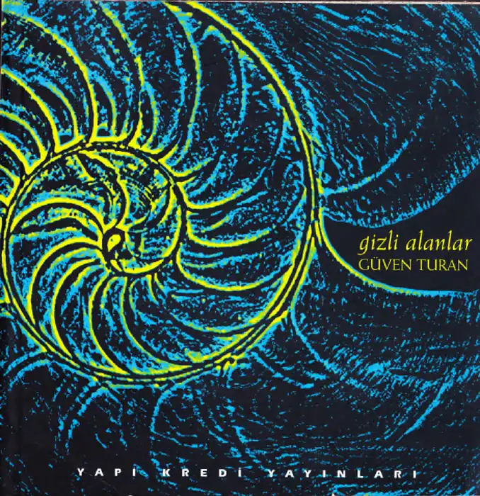 Gizli Alanlar — Güven Turan