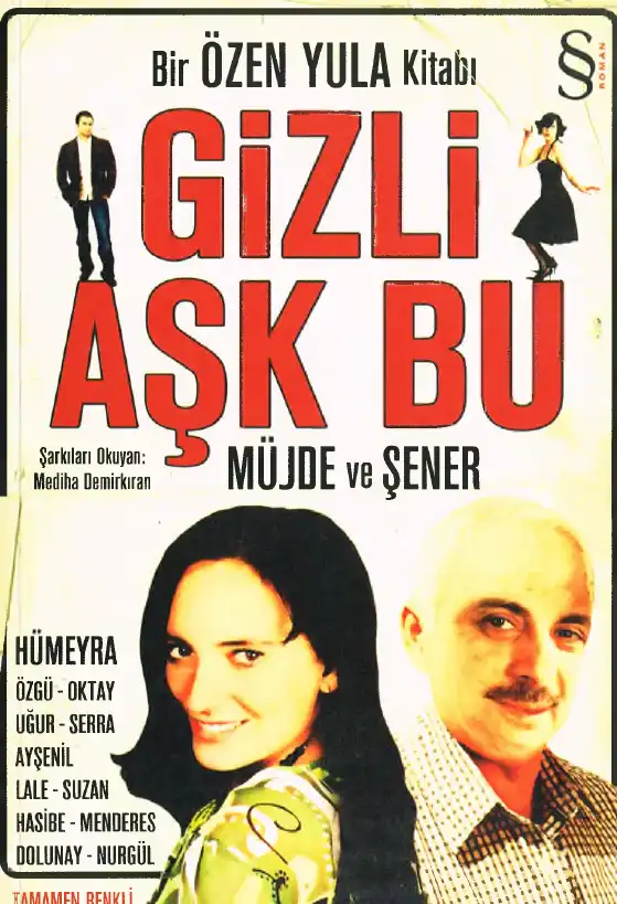 Gizli Aşk Bu Müjde Ve Şener — Özen Yula