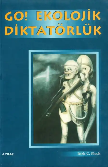 Go! Ekolojik Diktatörlük — Dirk C. Fleck
