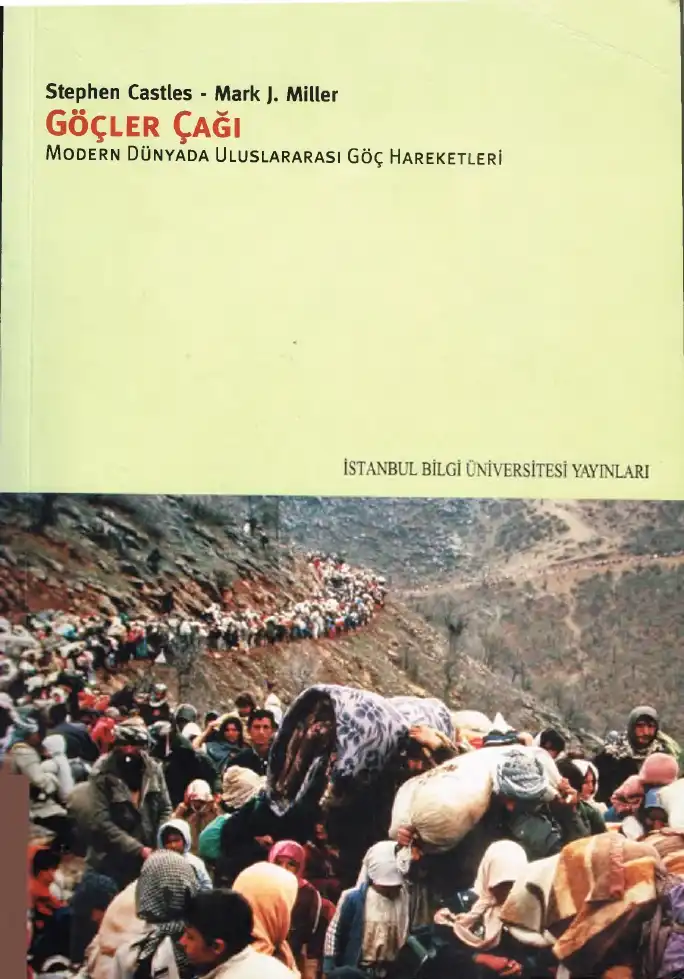 Göçler Çağı: Modern Dünyada Uluslararası Göç Hareketleri — Stephen Castles, Mark J. Miller
