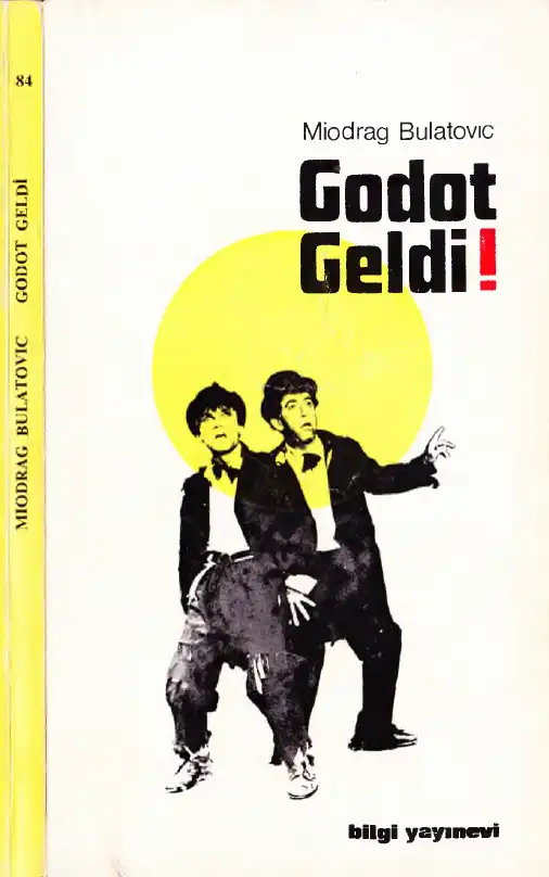 Godot Geldi! — Miodrag Bulatovic