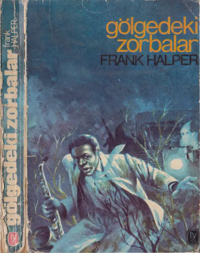 Gölgedeki Zorbalar — Frank Harper