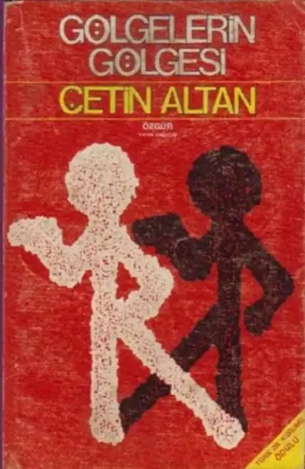 Gölgelerin Gölgesi — Çetin Altan