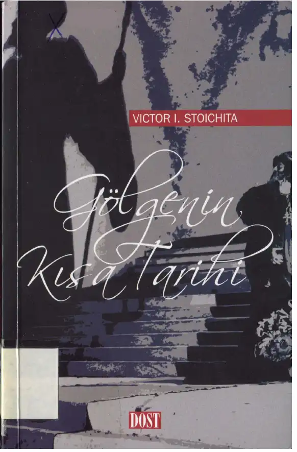 Gölgenin Kısa Tarihi — Victor I. Stoichita