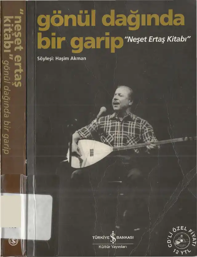Gönül Dağında Bir Garip Neşet Ertaş Kitabı — Haşim Akman