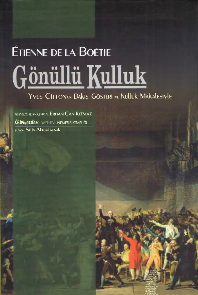 Gönüllü Kulluk Üzerine Söylev — Etienne de La Boetie