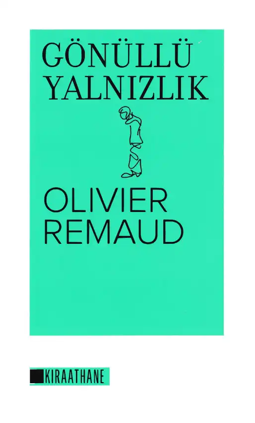 Gönüllü Yalnızlık — Olivier Remaud