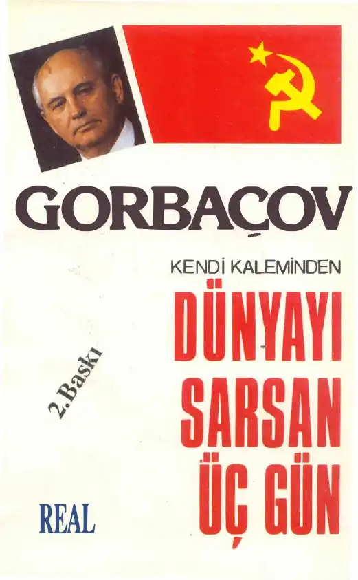 Gorbaçov Dünyayı Sarsan Üç Gün — Mihail Gorbaçov