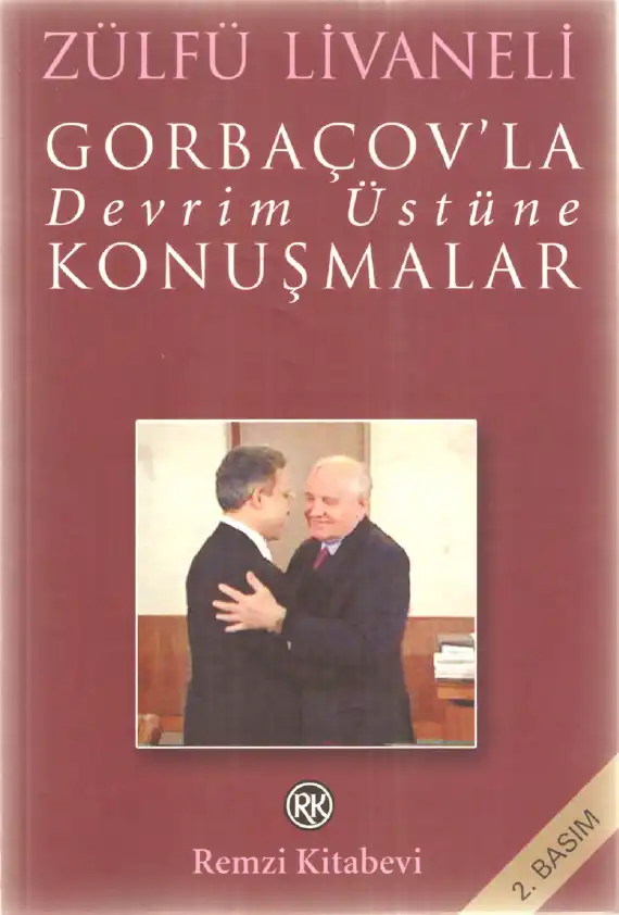 Gorbaçov İle Devrim Üzerine Konuşmalar — Zülfü Livaneli
