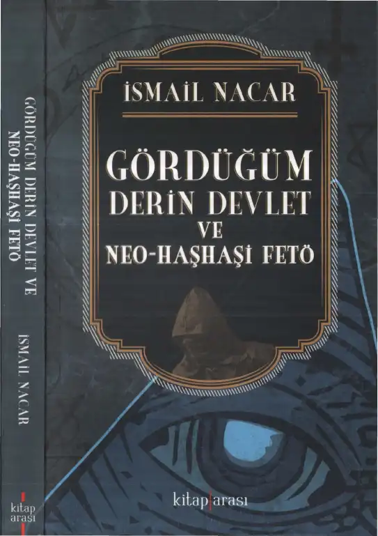 Gördüğüm Derin Devlet Ve Neo Haşhaşi Fetö Arası — İsmail Nacar