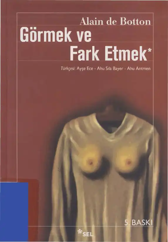 Görmek ve Fark Etmek — Alain de Botton