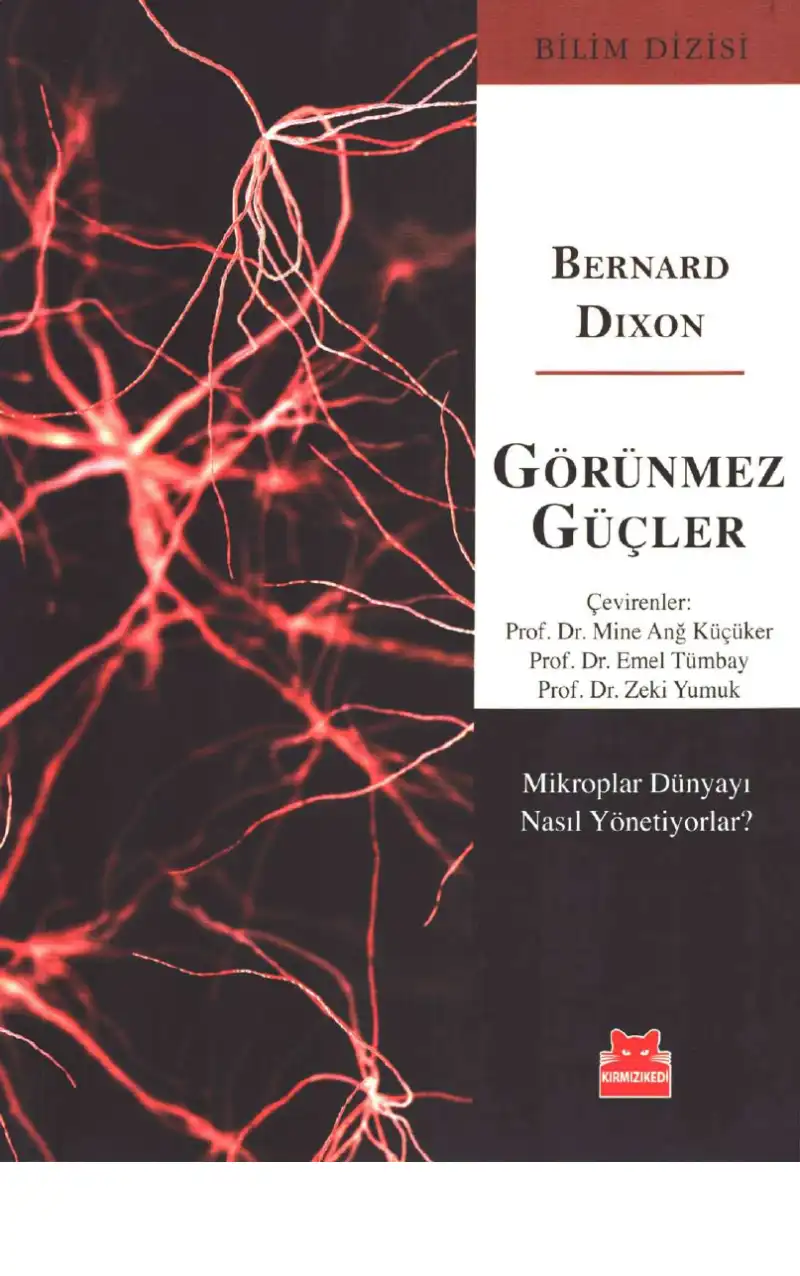 Görünmez Güçler Mikroplar Dünyayı Nasıl Yönetiyorlar — Bernard Dixon