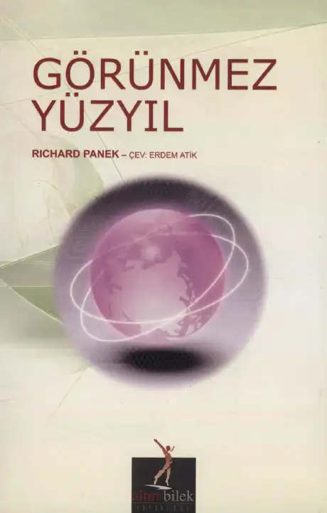 Görünmez Yüzyıl — Richard Panek