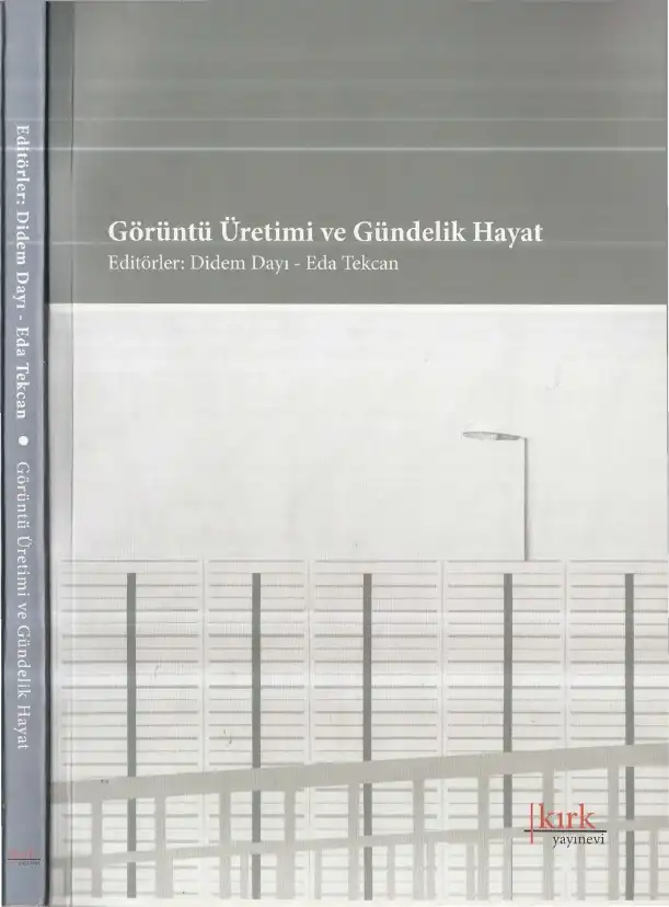 Görüntü Üretimi ve Gündelik Hayat — Didem Dayı