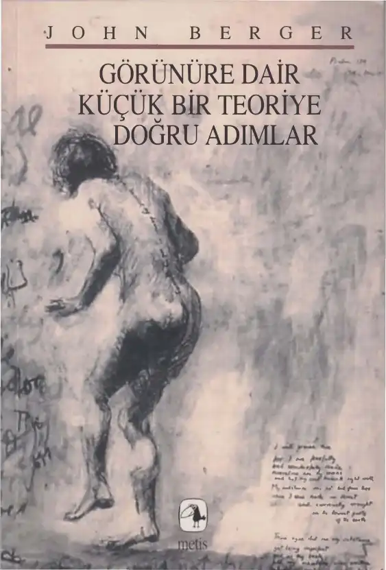 Görünüre Dair Küçük Bir Teoriye Doğru Adımlar — John Berger