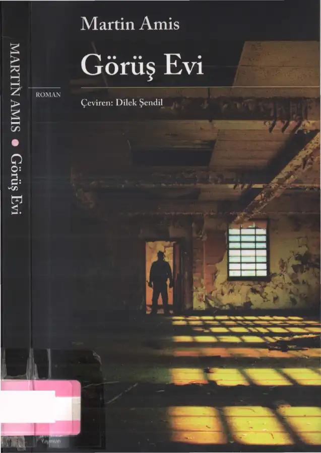 Görüş Evi — Martin Amis