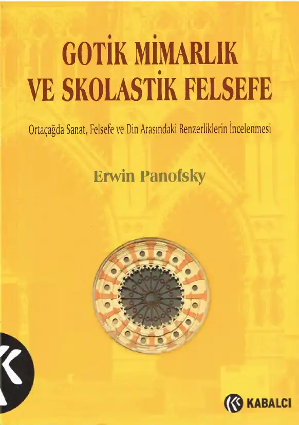 Gotik Mimarlık ve Skolastik Felsefe — Dora Panofsky, Erwin Panofsky