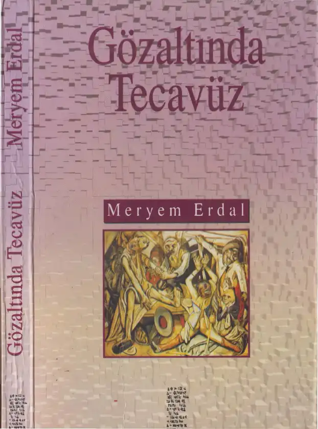 Gözaltında Tecavüz Çiviyazıları — Meryem Erdal