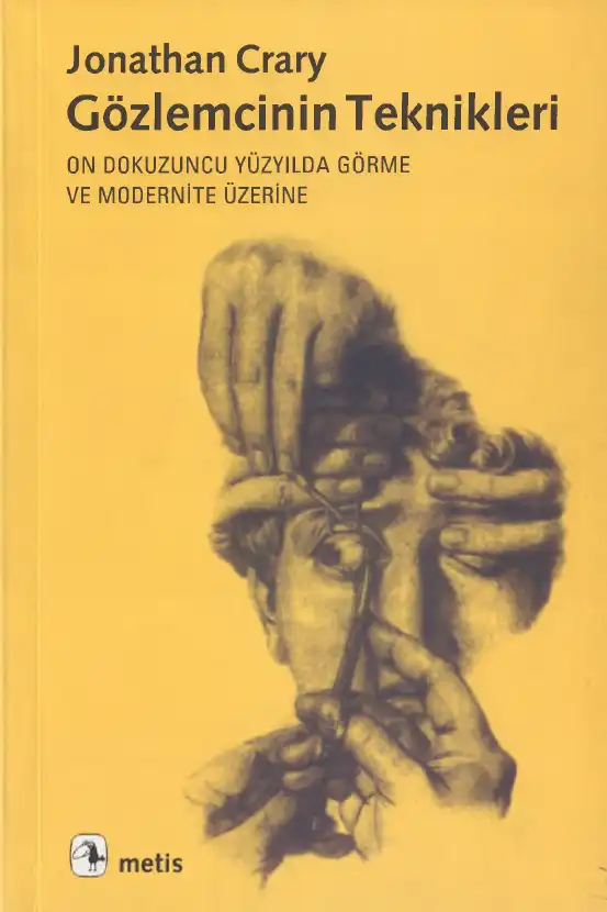 Gözlemcinin Teknikleri — Jonathan Crary
