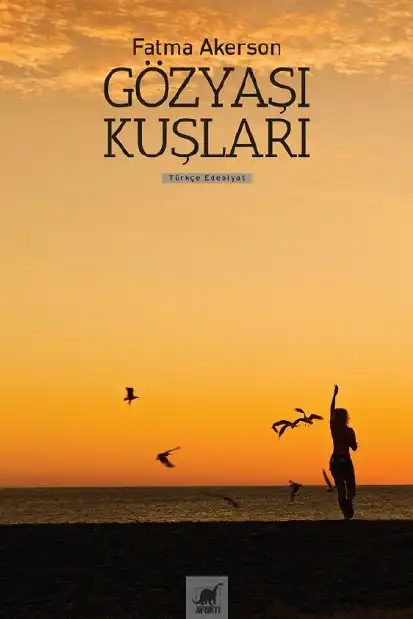 Gözyaşı Kuşları — Fatma Akerson