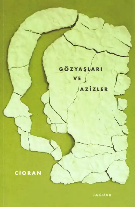 Gözyaşları ve Azizler — Emil Michel Cioran