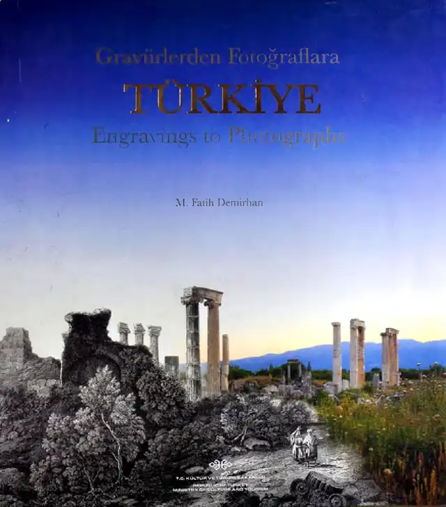 Gravürlerden Fotoğraflara Türkiye — M. Fatih Demirhan