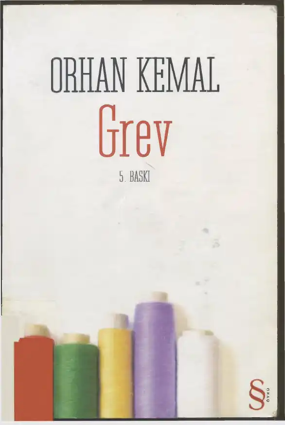 Grev — Orhan Gazi Ertekin, Faruk Özsu, Kemal Şahin, Muzaffer Şakar, Uğur Yiğit