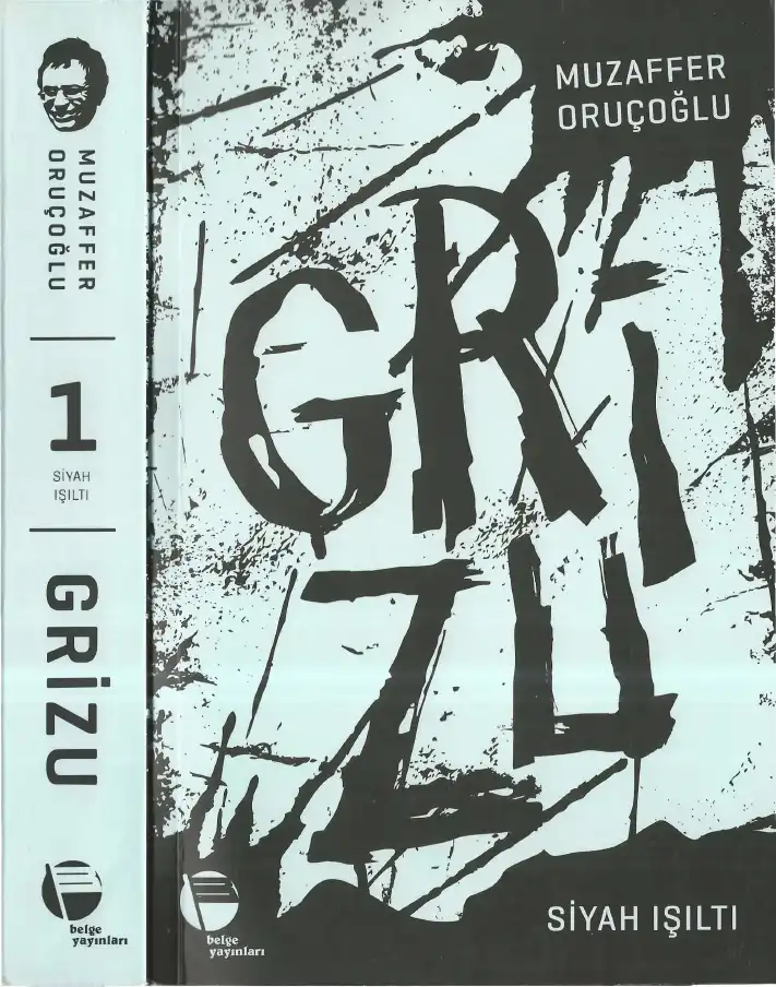 Grizu İ Siyah İşıltı — Muzaffer Oruçoğlu
