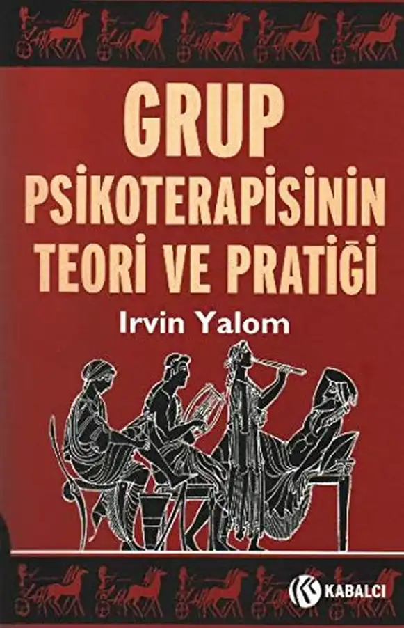 Grup Psikoterapisinin Teori ve Pratiği — Irvin D. Yalom