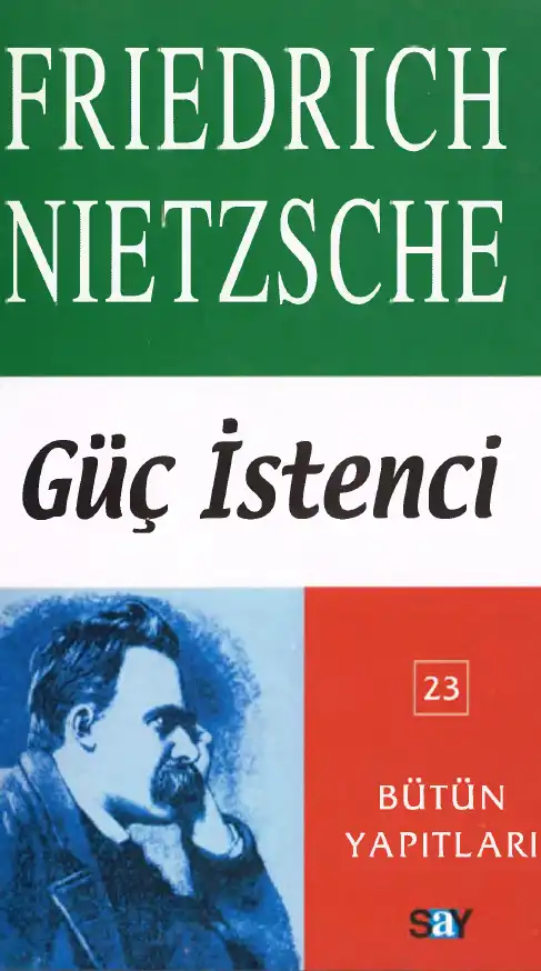 Güç İstenci — Friedrich Nietzsche