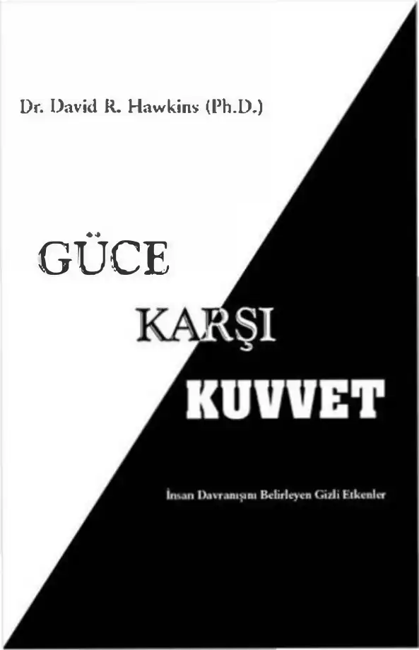 Güce Karşı Kuvvet — David R. Hawkins