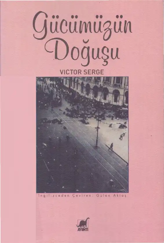 Gücümüzün Doğuşu — Victor Serge
